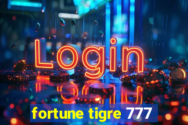 fortune tigre 777